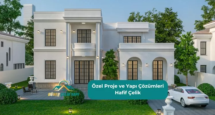 Özel Proje ve Yapı Çözümleri Hafif Çelik